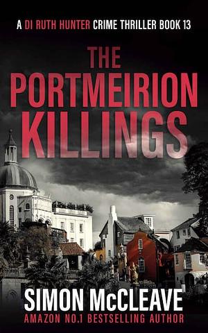 The Portmeirion Killings by Simon McCleave