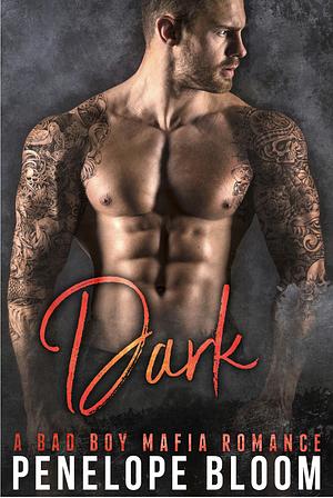 Dark: A Bad Boy Secret Baby Romance (Citrione Crime Family Book 3) by Penelope Bloom