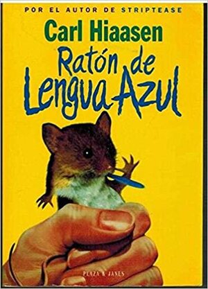 Ratón de lengua azul by Carl Hiaasen