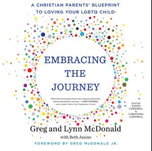 Embracing the Journey by Beth Jusino, Greg McDonald, Lynn McDonald