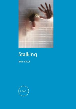 Stalking by Bran Nicol