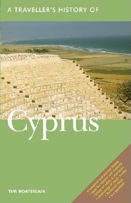 Traveller's History of Cyprus by Timothy Boatswain