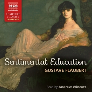 Sentimental Education by Gustave Flaubert