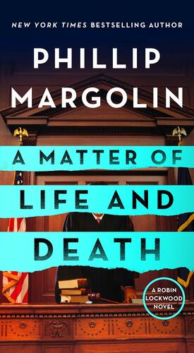 A Matter of Life and Death by Phillip Margolin