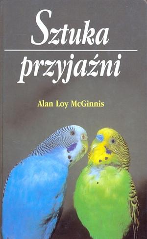 Sztuka przyjaźni by Alan Loy McGinnis