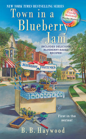 Town in a Blueberry Jam by B.B. Haywood