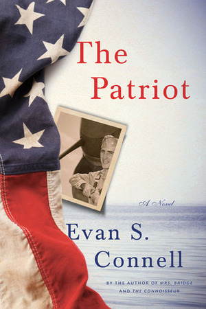 The Patriot by Evan S. Connell