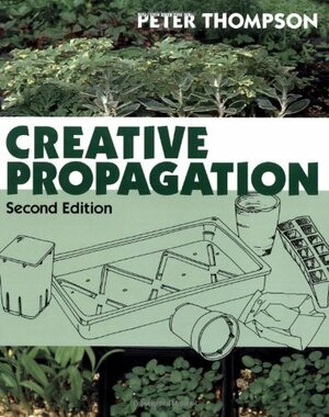 Creative Propagation by Peter Thompson