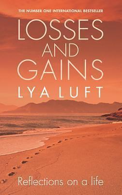 Losses and Gains: Reflections on a Life by Lya Luft, Paulo Coelho, Paulo Coelho