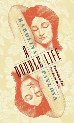 A Double Life by Barbara Heldt, Karolina Pavlova