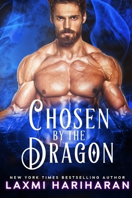 Chosen by the Dragon: Paranormal Dragon Shifter Romance by Laxmi Hariharan