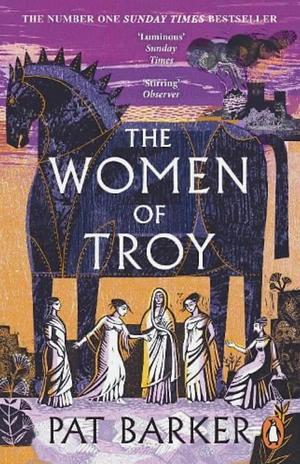 The Women of Troy by Pat Barker