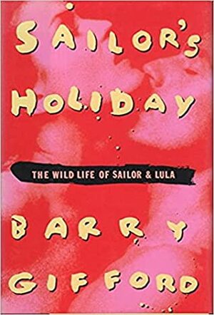Sailor's Holiday by Barry Gifford