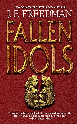 Fallen Idols by J. F. Freedman
