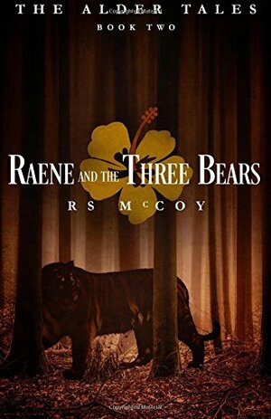 Raene and the Three Bears by R.S. McCoy