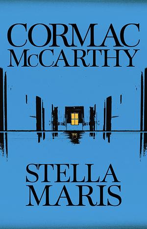 Stella Maris by Cormac McCarthy