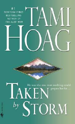 Taken by Storm by Tami Hoag