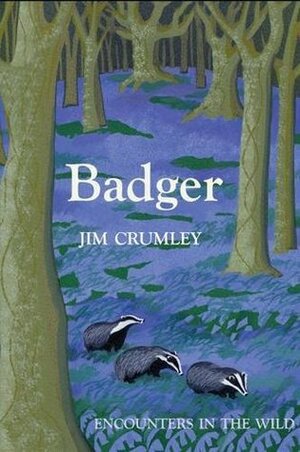 Badger by Jim Crumley
