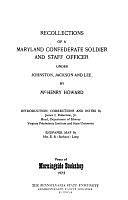 Recollections of a Maryland Confederate Soldier and Staff Officer Under Johnston, Jackson and Lee by James I. Robertson