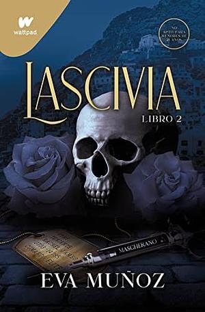 Lascivia. Libro 2 by Eva Muñoz