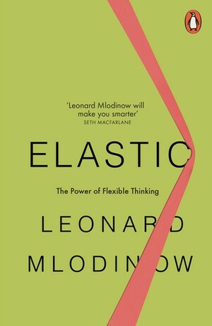 Elastic by Leonard Mlodinow