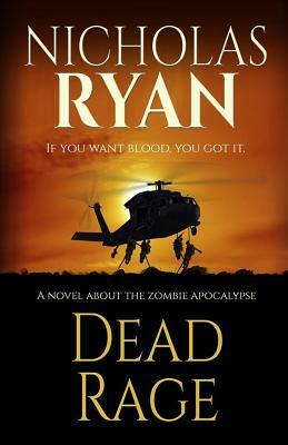 Dead Rage: A Zombie Apocalypse by Nicholas Ryan
