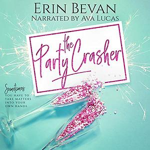 The Party Crasher by Erin Bevan