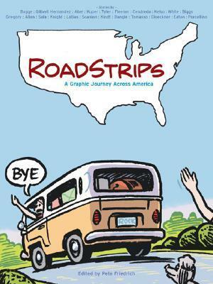 Roadstrips: A Graphic Journey Across America by Pete Friedrich