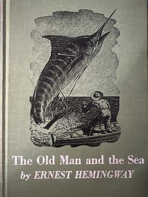 The Old Man and the Sea by Ernest Hemingway