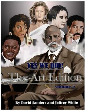 Yes We Did! The Art Edition by Jeffrey White