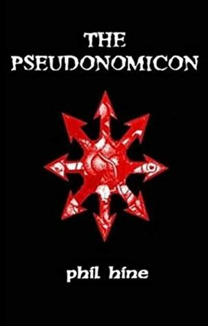 The Pseudonomicon by Phil Hine