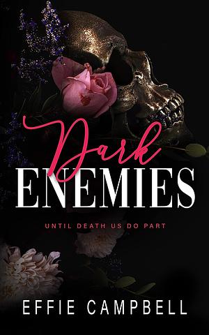 Dark Enemies by Effie Campbell