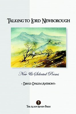 Talking to Lord Newborough by David Anthony