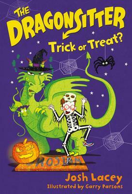 The Dragonsitter: Trick or Treat? by Josh Lacey