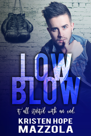 Low Blow by Kristen Hope Mazzola