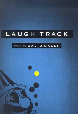 Laugh Track by David Galef