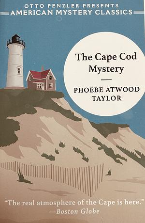 The Cape Cod Mystery by Phoebe Atwood Taylor