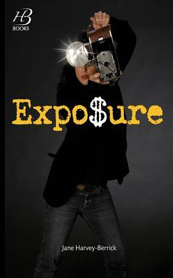 Exposure by Jane Harvey-Berrick