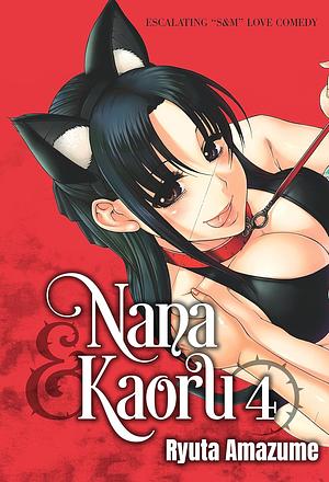 Nana and Kaoru, Volume 4 by Ryuta Amazume