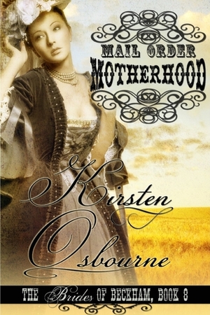 Mail Order Motherhood by Kirsten Osbourne