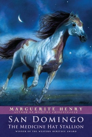 San Domingo: The Medicine Hat Stallion by Marguerite Henry