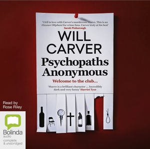 Psychopaths Anonymous by Will Carver