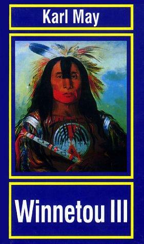 Winnetou 3. by Reinhard Marheinecke, Karl May