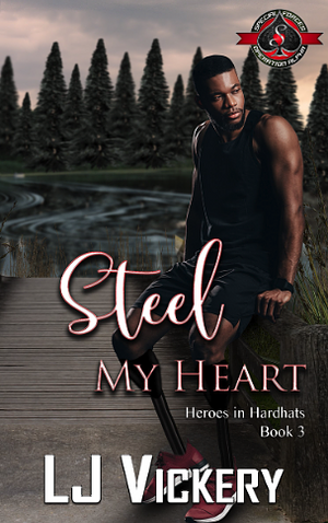 Steel My Heart by L.J. Vickery