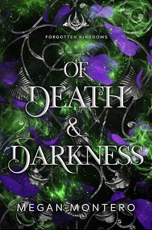 Of Death & Darkness by Megan Montero