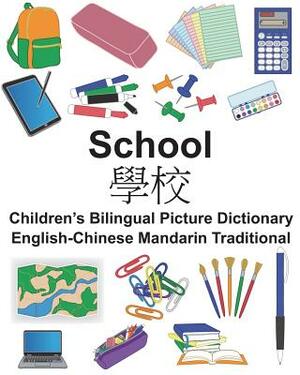 English-Chinese Mandarin Traditional School Children's Bilingual Picture Dictionary by Richard Carlson Jr