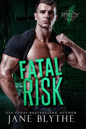 Fatal Risk by Jane Blythe