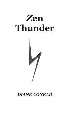 Zen Thunder by Diane Conrad