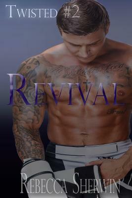 Revival by Rebecca Sherwin