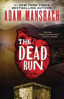 The Dead Run: A Novel by Adam Mansbach